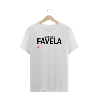 Camiseta Plus Size Meu Nome é Favela