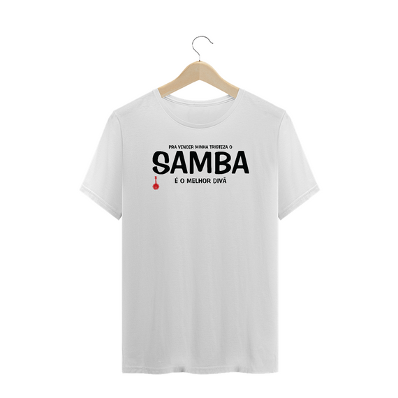 Camiseta Plus Size Pra vencer Minha Tristeza o Samba é o Melhor Divã