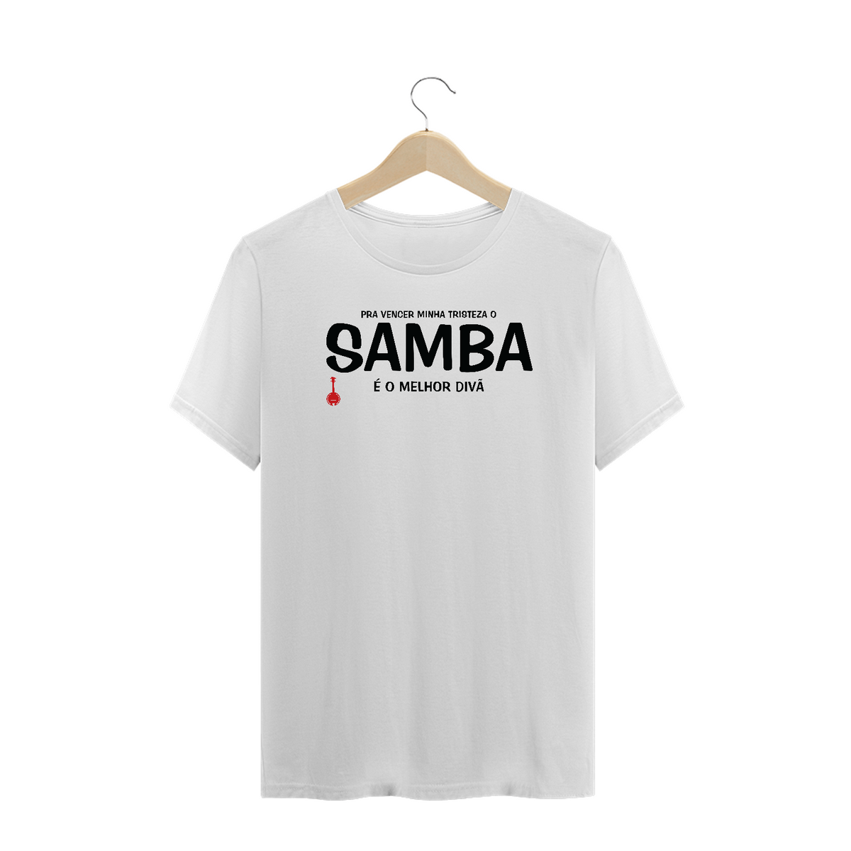 Nome do produto: Camiseta Plus Size Pra vencer Minha Tristeza o Samba é o Melhor Divã