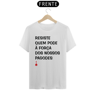 Nome do produtoCamiseta Resiste Quem Pode