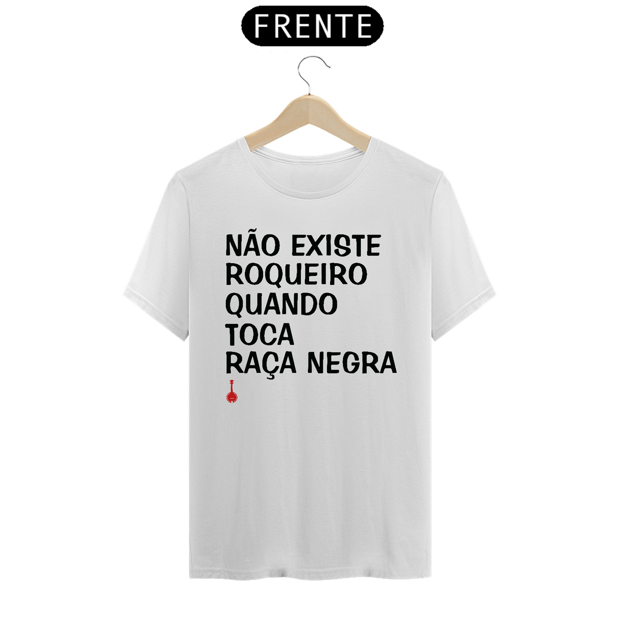 Nome do produto: Camiseta Não Existe Roqueiro Quando Toca Raça Negra