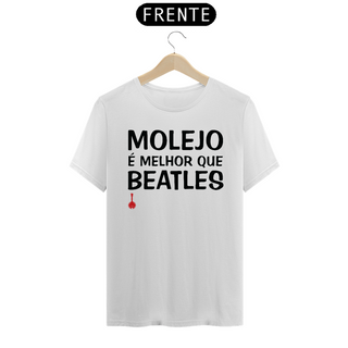 Camiseta Molejo é Melhor que Beatles
