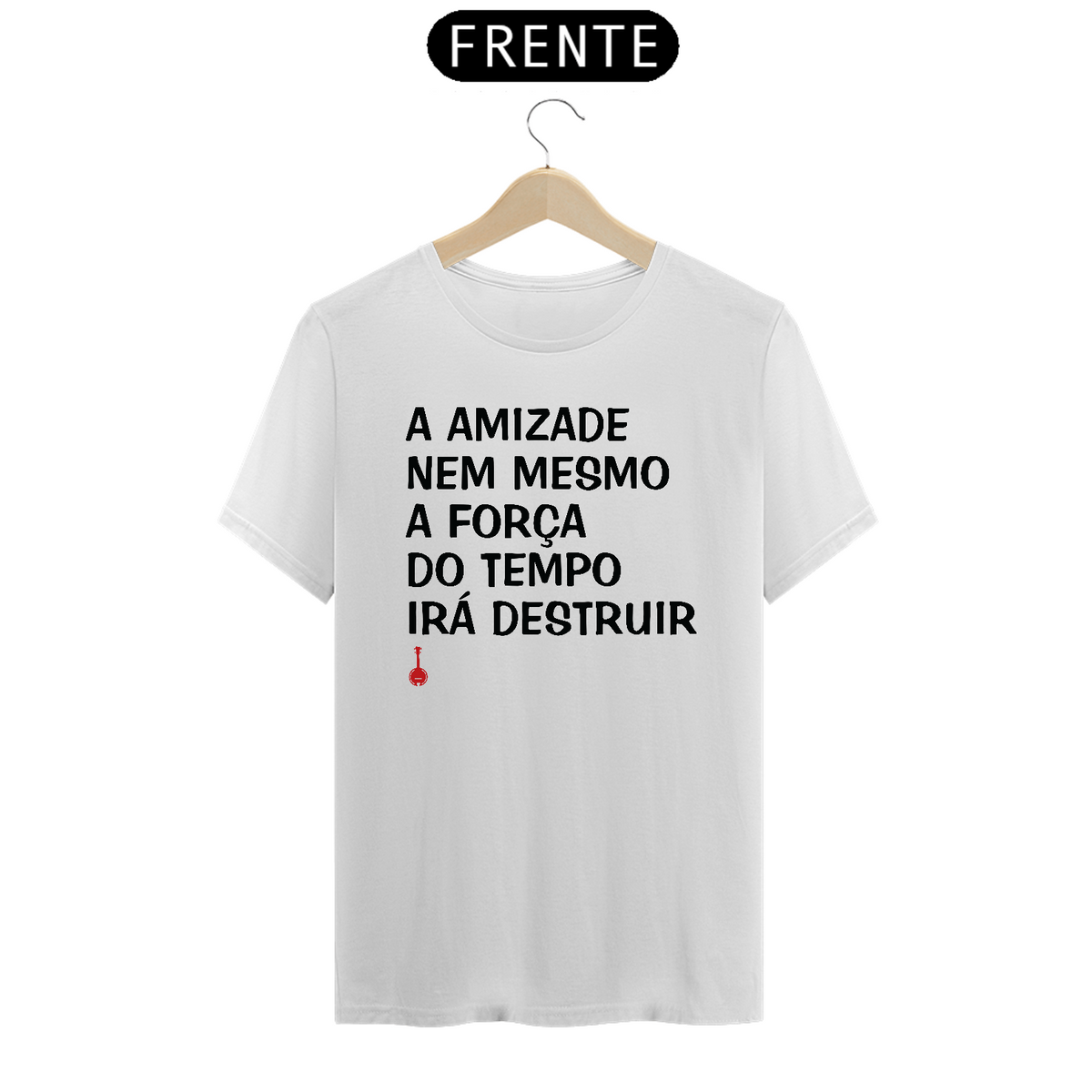 Nome do produto: Camiseta A Amizade