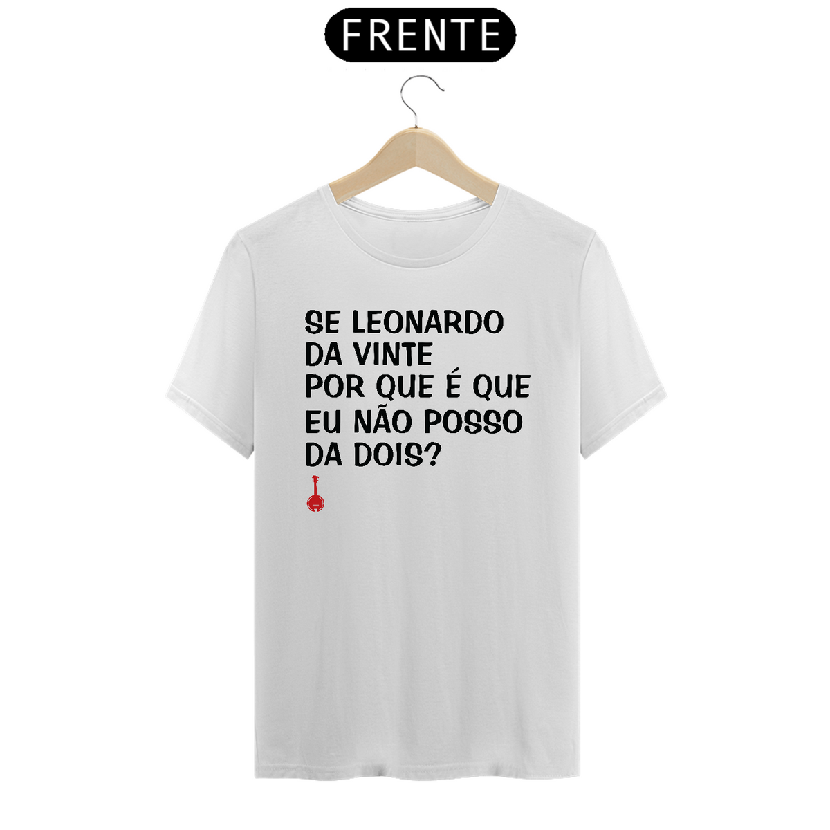 Nome do produto: Camiseta Se Leonardo Da Vinte