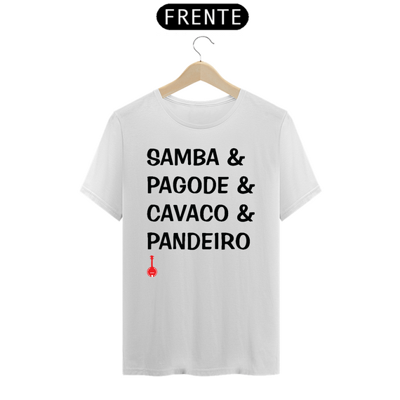 Camiseta Samba, Pagode, Cavaco e Pandeiro - Branca