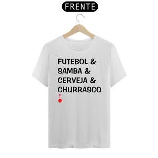 Camiseta Futebol, Samba, Cerveja e Churrasco - Branca