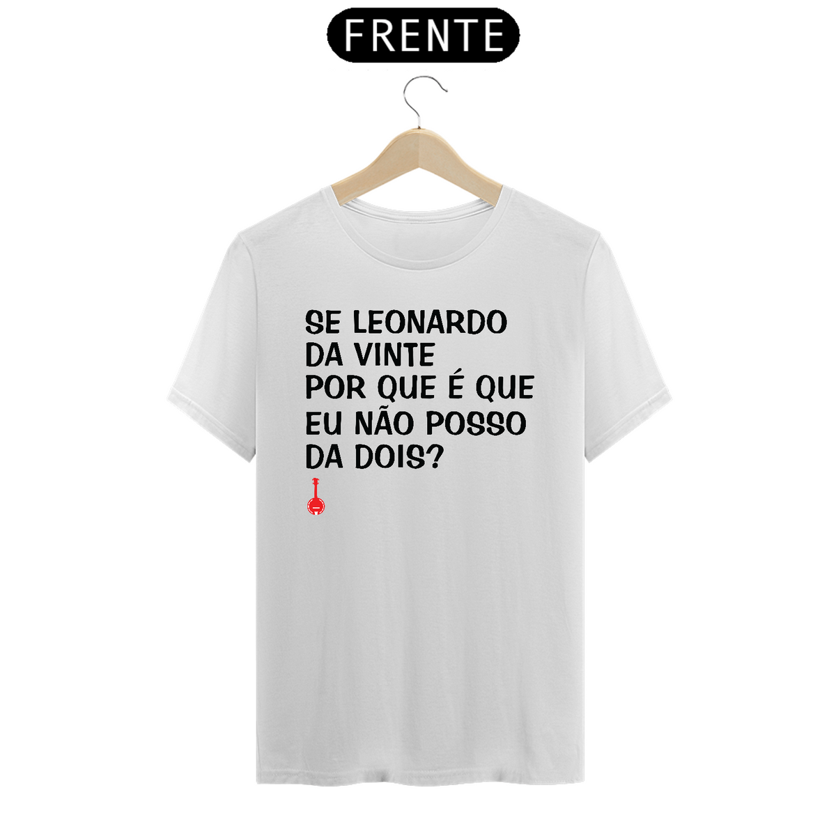 Nome do produto: Camiseta Se Leonardo Da Vinte - Branca