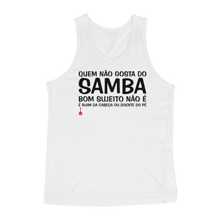 Camiseta Regata Quem Não Gosta do Samba - Branca
