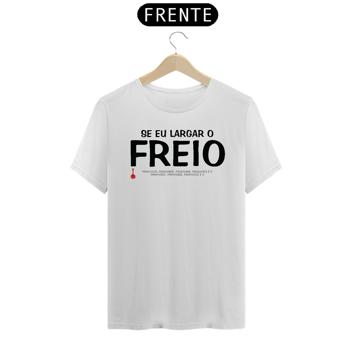 Nome do produto: Camiseta Se Eu Largar o Freio