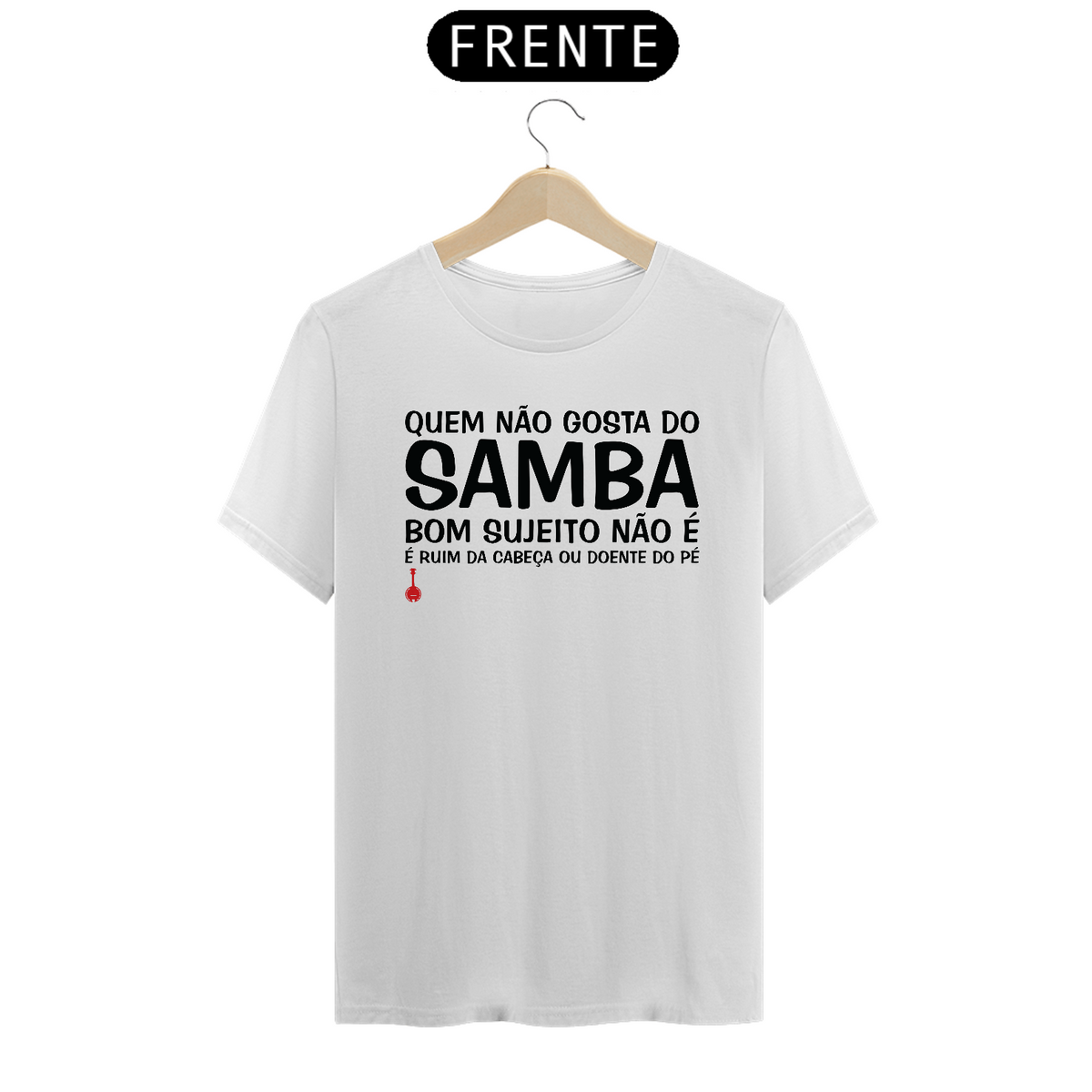 Nome do produto: Camiseta Quem Não Gosta do Samba