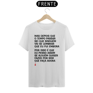 Camiseta Mas Depois que o Tempo Passar