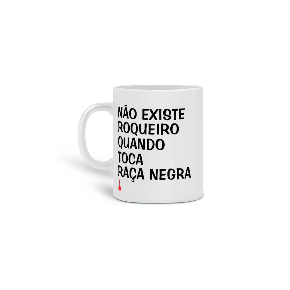 Nome do produto: Caneca Não Existe Roqueiro Quando Toca Raça Negra