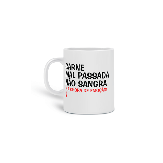 Caneca Carne Mal Passada Não Sangra