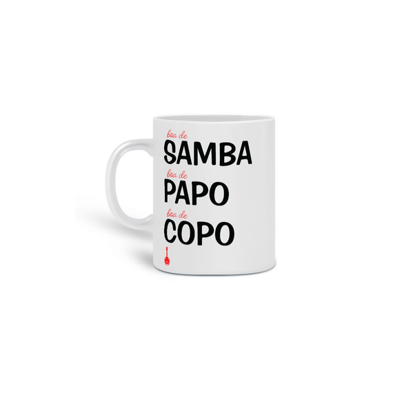 Caneca Boa de Samba, Boa de Papo, Bam de Copo