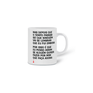 Nome do produtoCaneca Mas Depois que o Tempo Passar