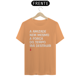 Nome do produtoCamiseta A Amizade - Estonada