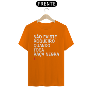 Nome do produtoCamiseta Não Existe Roqueiro Quando Toca Raça Negra