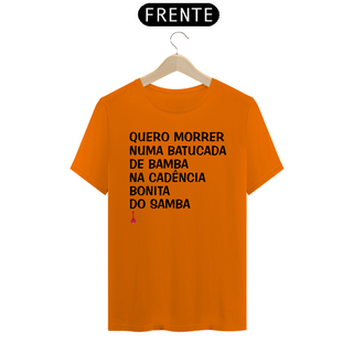 Nome do produtoCamiseta Quero Morrer Numa Batucada de Bamba