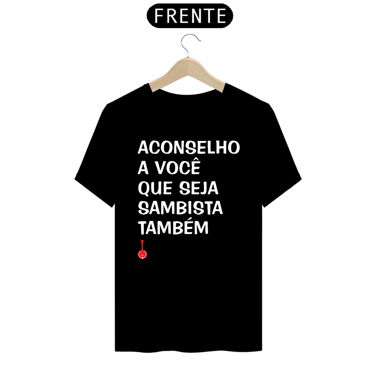 Nome do produto: Camiseta Seja Sambista Também - Preta