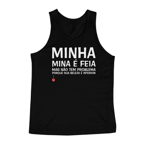 Camiseta Regata A Minha Mina é Feia - Preta
