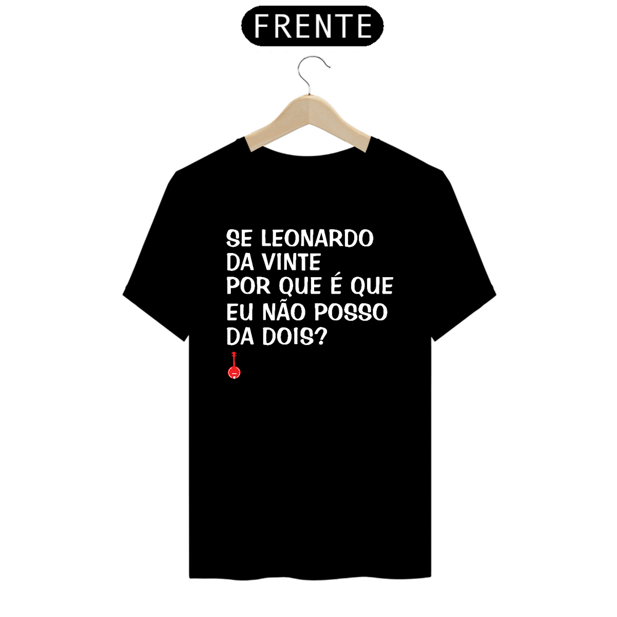 Nome do produto: Camiseta Se Leonardo Da Vinte - Preta