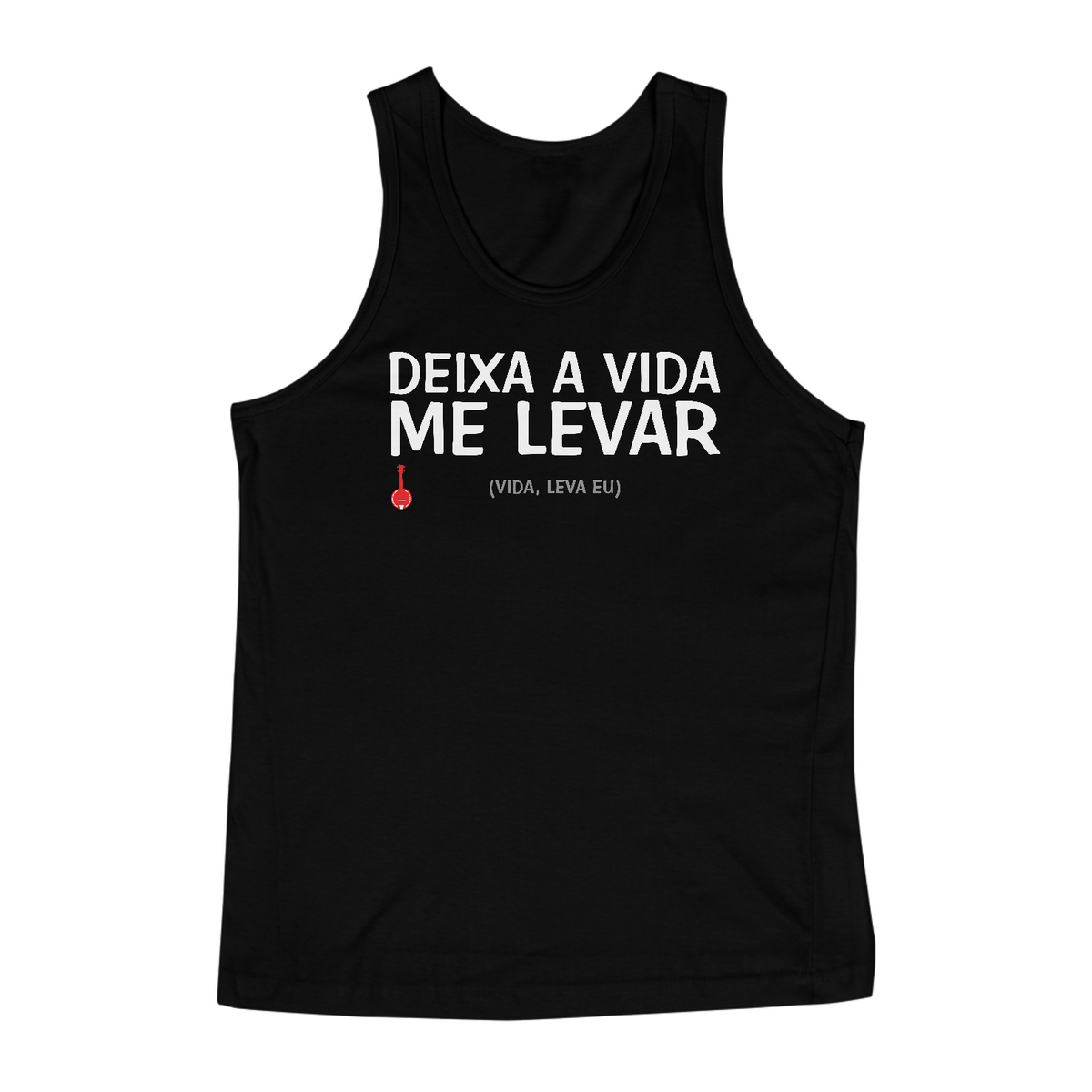 Nome do produto: Camiseta Regata Deixa a Vida Me Levar - Preta