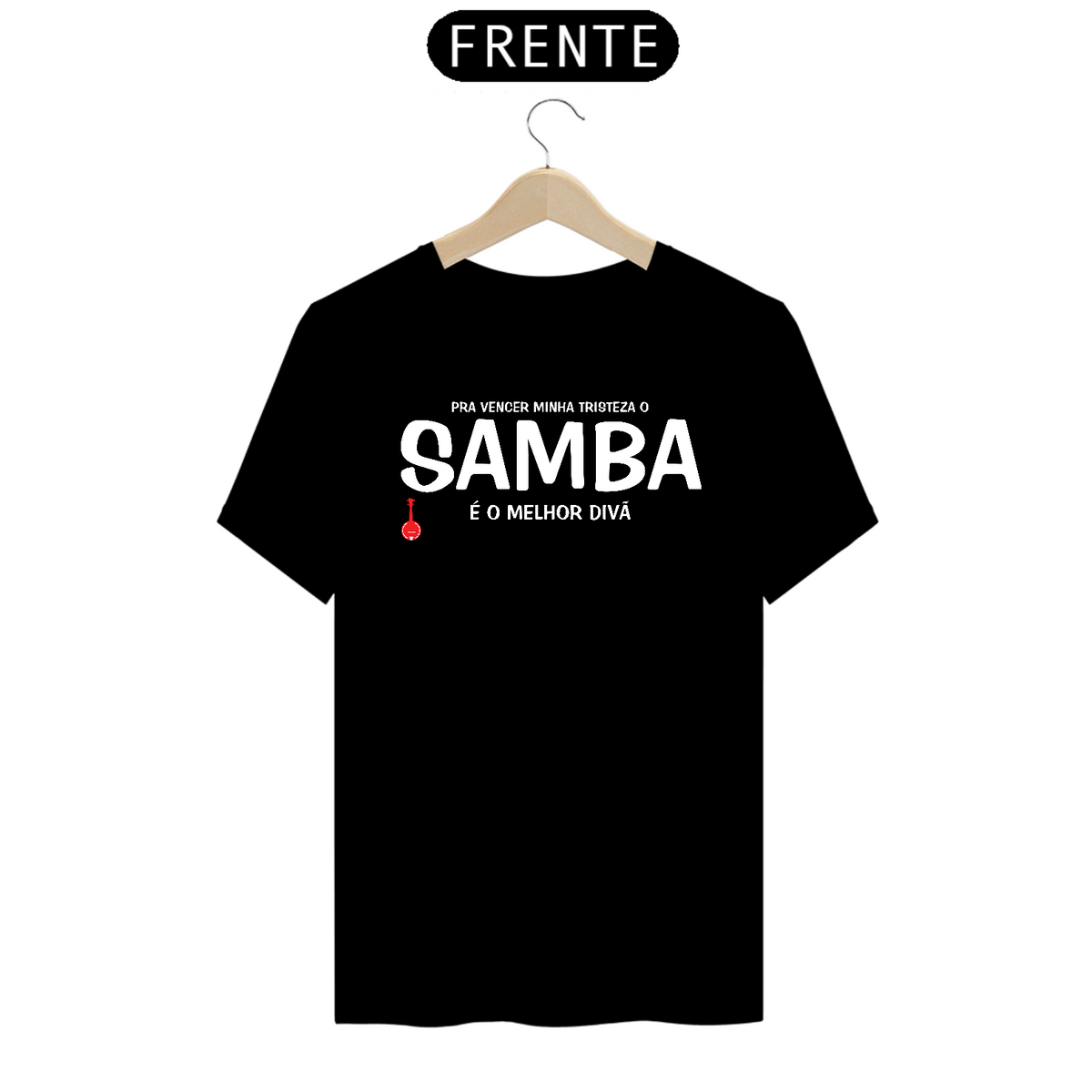 Nome do produto: Camiseta Pra vencer Minha Tristeza o Samba é o Melhor Divã - Preta