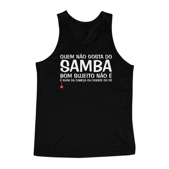 Camiseta Regata Quem Não Gosta do Samba - Preta