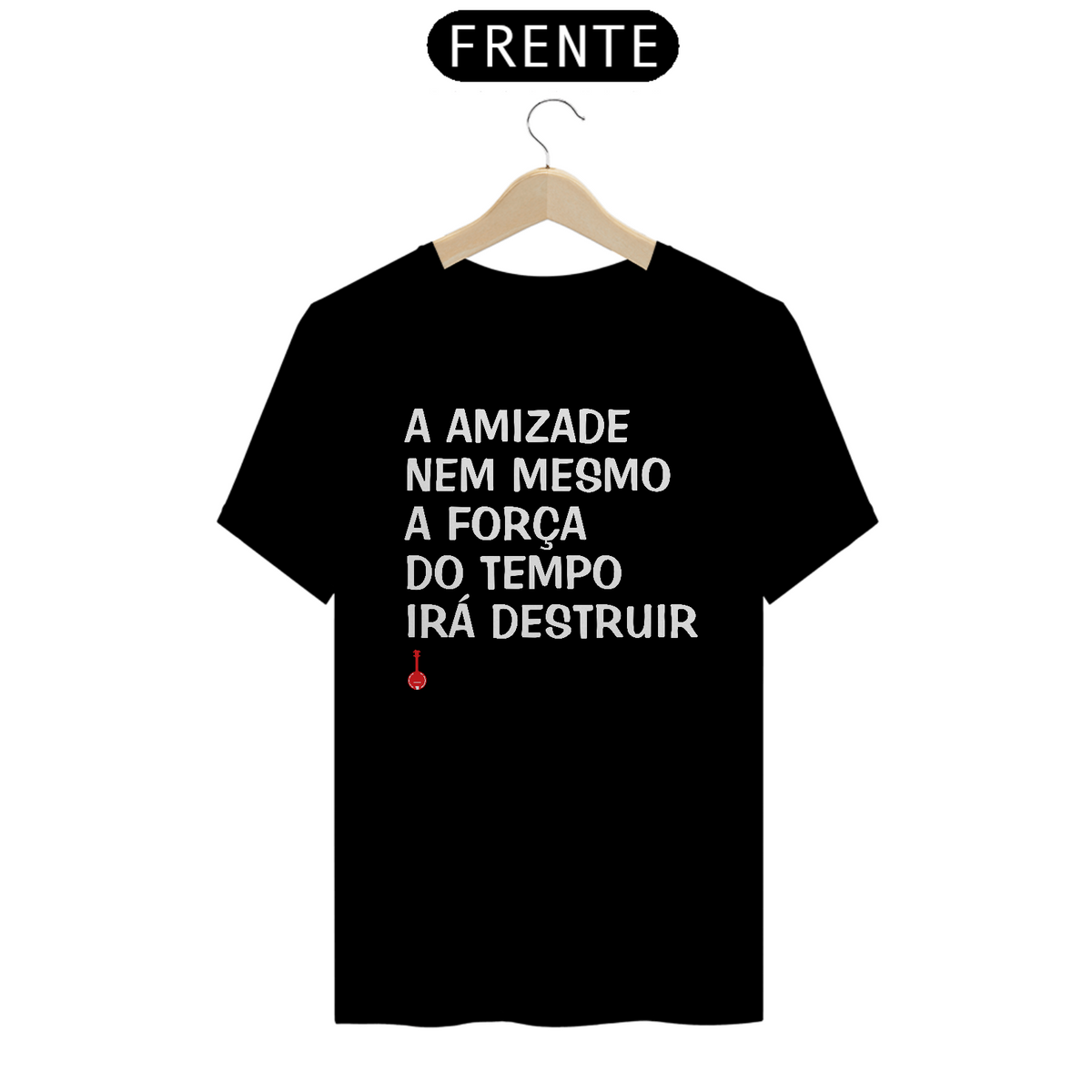 Nome do produto: Camiseta A Amizade