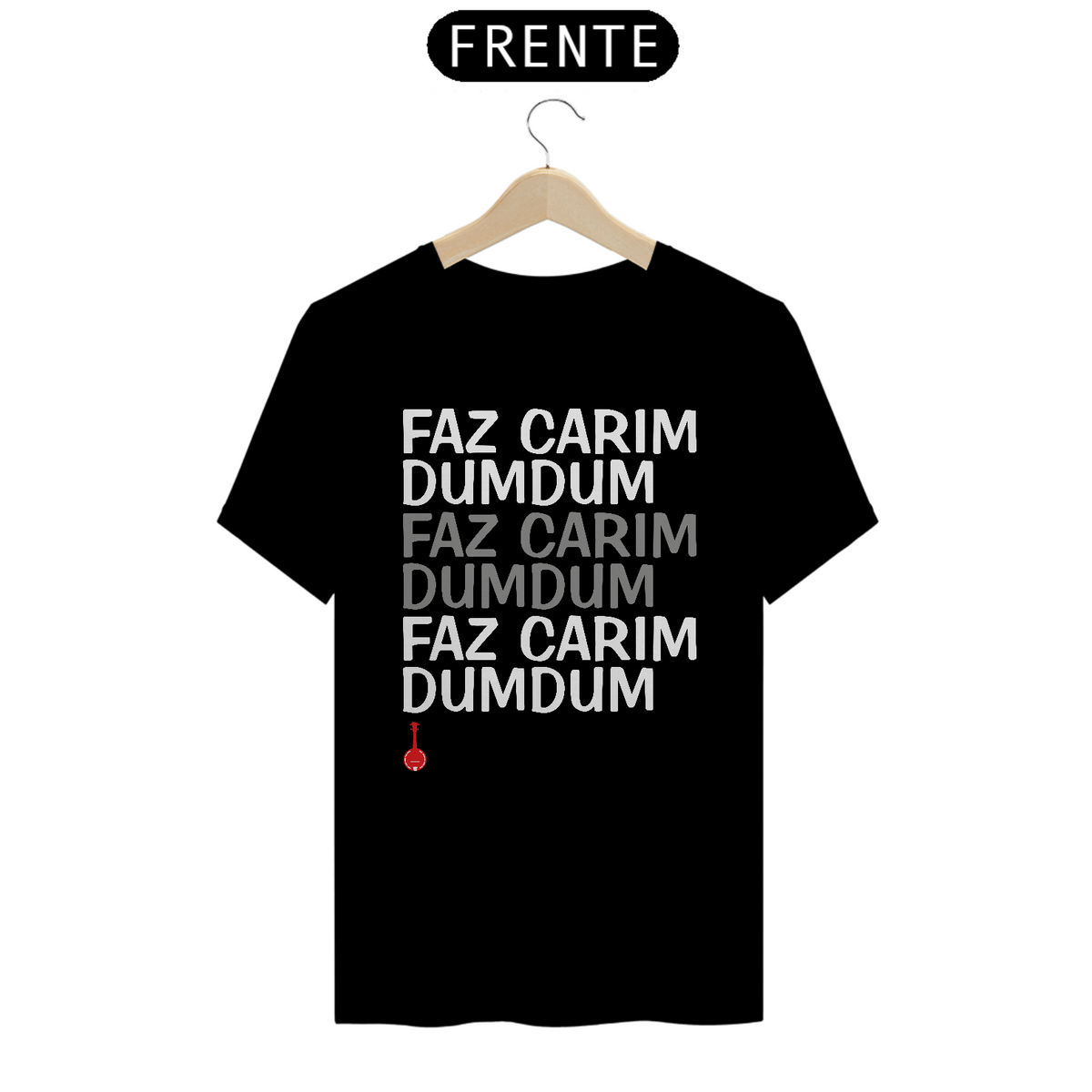 Nome do produto: Camiseta Faz Carim Dumdum