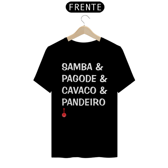Camiseta Samba, Pagode, Cavaco e Pandeiro