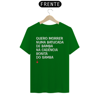 Nome do produtoCamiseta Quero Morrer Numa Batucada de Bamba