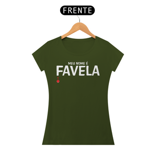 Nome do produtoBaby Look Meu Nome é Favela