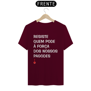 Nome do produtoCamiseta Resiste Quem Pode