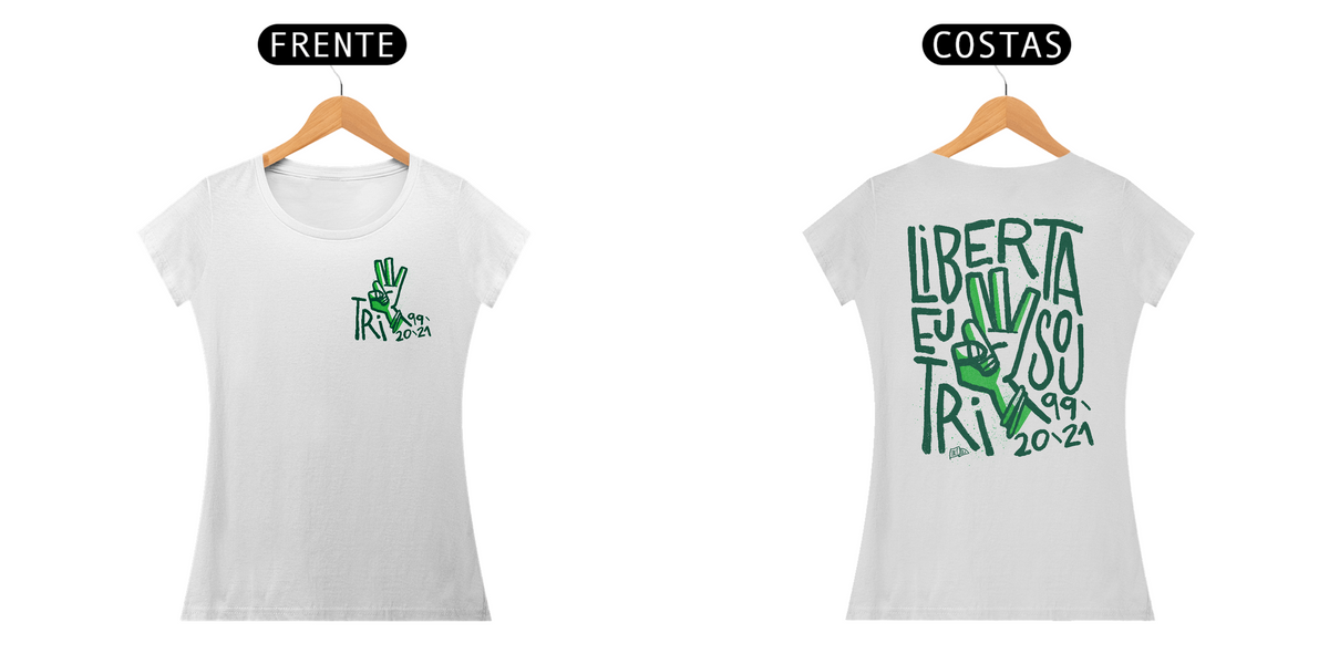 Nome do produto: Camiseta Feminina // LIBERTA EU SOU TRI // - BABY LONG PREMIUM