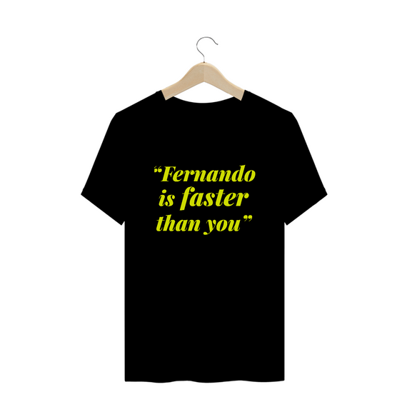 Plus Size Camiseta Fernando Alonso Faster Than You