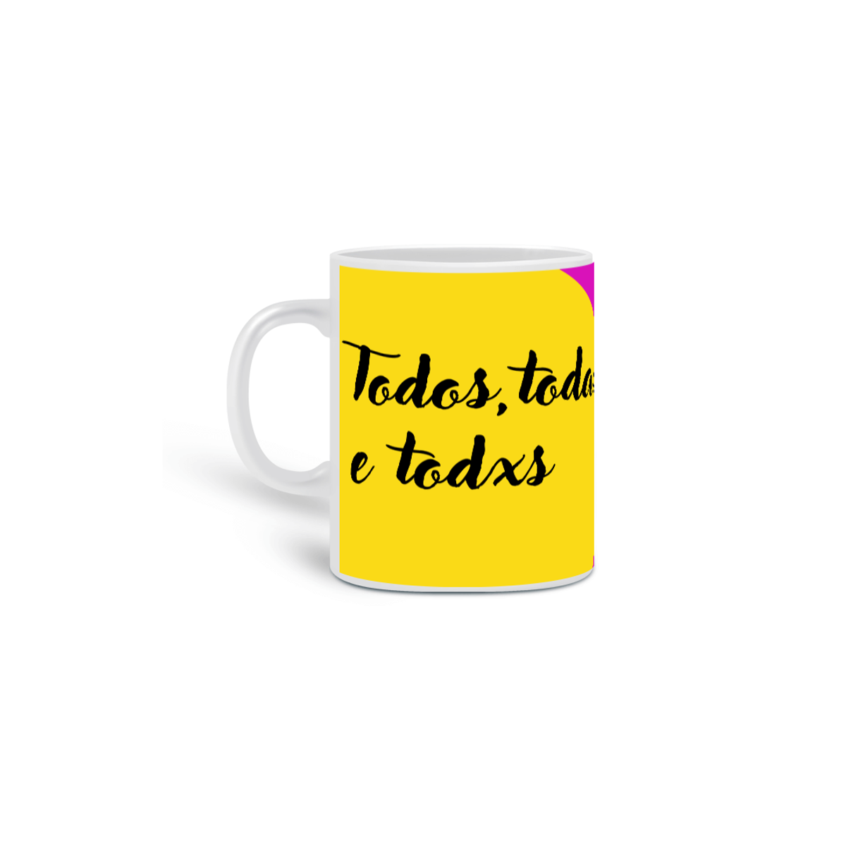 Nome do produto: Caneca Todos,Todas e Todes