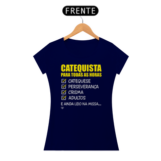 Nome do produtoCamiseta Catequista para todas as horas