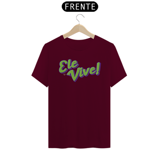 Nome do produtoCamiseta Ele Vive