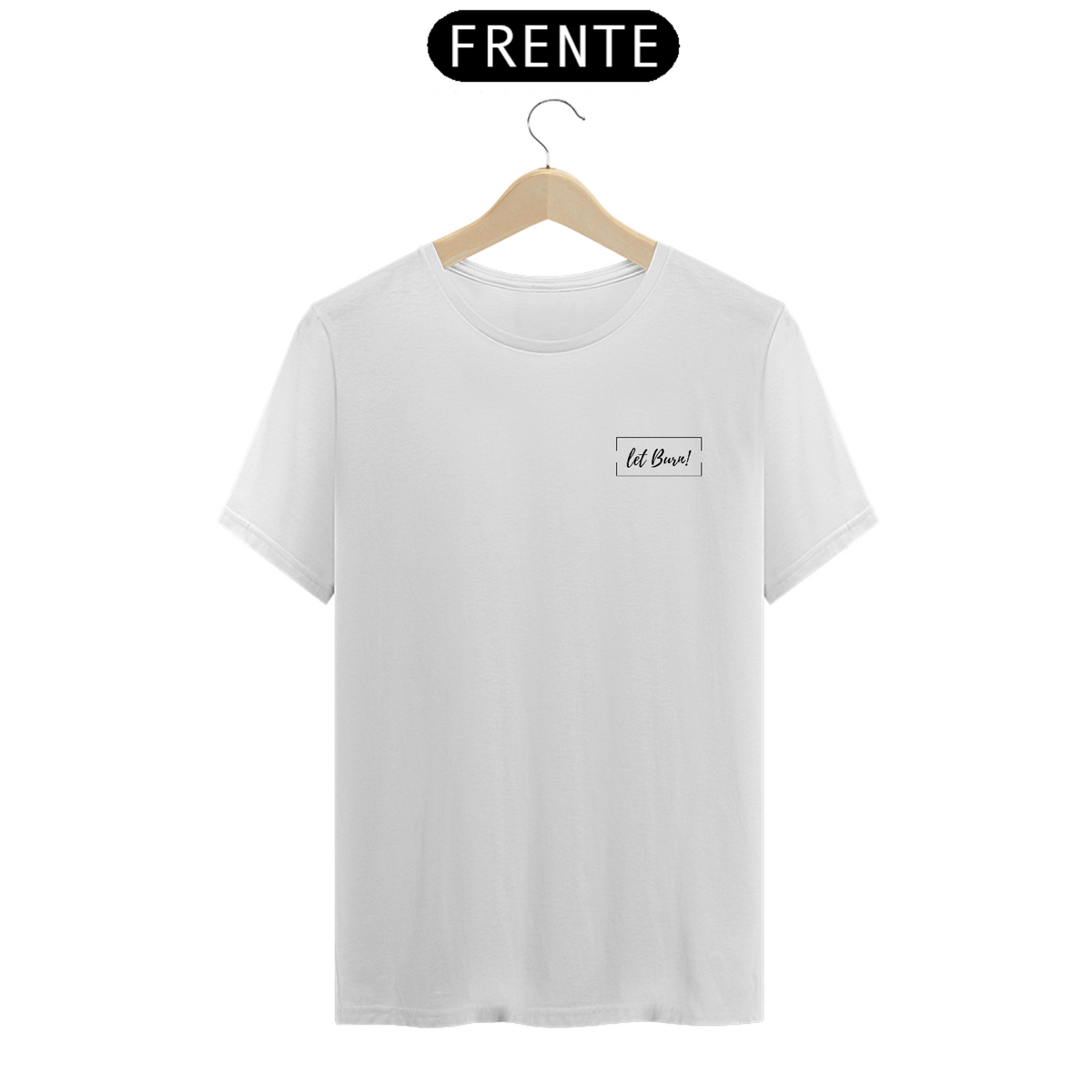 Nome do produto: Camiseta Let Burn White