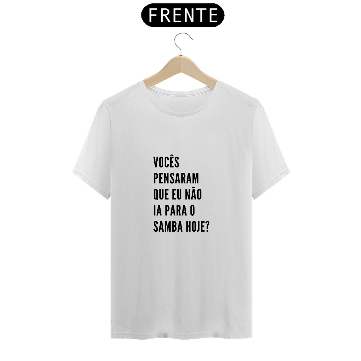 Nome do produto: Camiseta Vou para o Samba