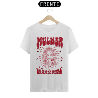 Camiseta Mulher do Fim do Mundo