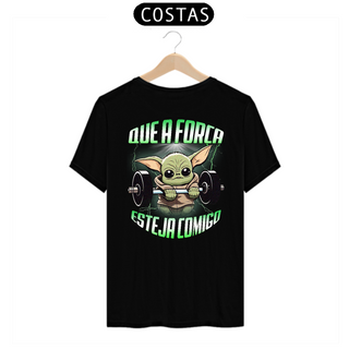 Camiseta Que a Força Esteja Comigo (Estampa nas Costas)