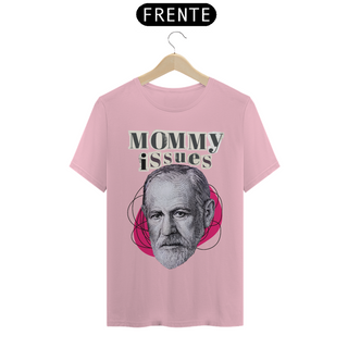 Nome do produtoCamiseta Mommy Issues