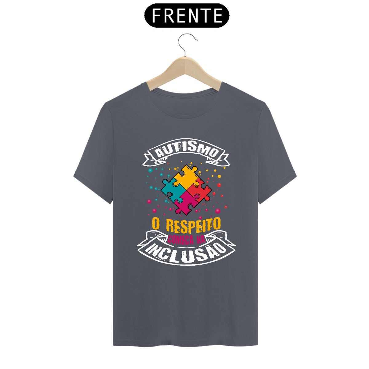 Nome do produto: T-shirt - autismo (Autismo, o respeito começa na inclusão)
