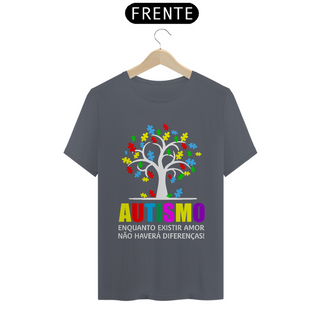 Nome do produtoT-shirt - Autismo enquanto existir o amor.