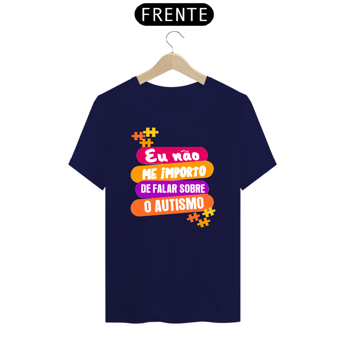 Nome do produto: T-shirt - autismo (eu não me importo de falar sobre o autismo)