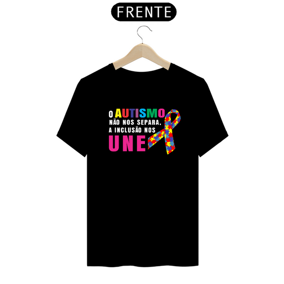 T-shirt - autismo (o autismo não nos separa, a inclusão nos une)