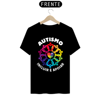 T-shirt - autismo (autismo, incluir é apoiar)