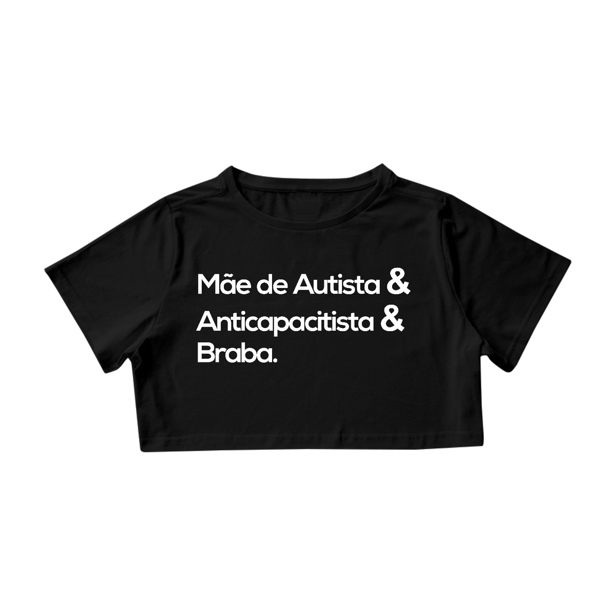 Nome do produto: Cropped - Autismo (mãe de autista e anticapacitista e braba)eto